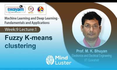 Lec 32 Fuzzy K means clustering