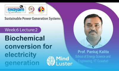 Lec 19 Biochemical conversion for electricity generation