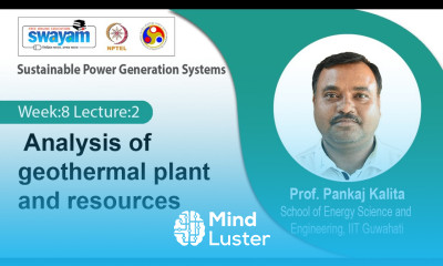 Lec 26 Analysis of geothermal plant and resources