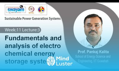 Lec 33 Fundamentals and analysis of electro chemical energy storage system
