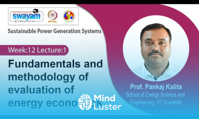 Lec 35 Fundamentals and methodology of evaluation of energy economics
