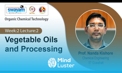 Lec 5 Vegetable Oils and Processing