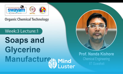 Lec 7 Soaps and Glycerine Manufacture