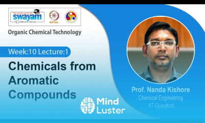 Lec 29 Chemicals from Aromatic Compounds