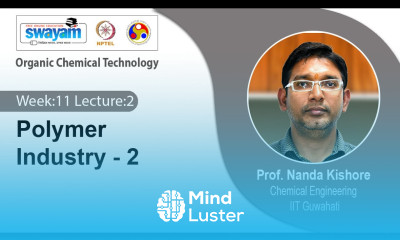 Lec 33 Polymer Industry 2