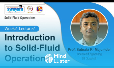 Lec 1 Introduction to Solid Fluid Operations