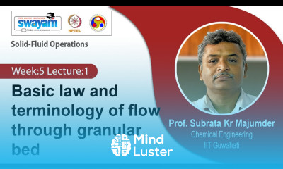 Lec 13 Basic law and terminology of flow through granular bed