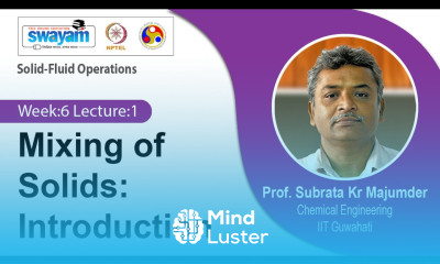 Lec 16 Mixing of Solids Introduction