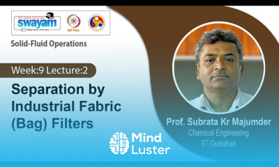 Lec 26 Separation by Industrial Fabric Bag Filters