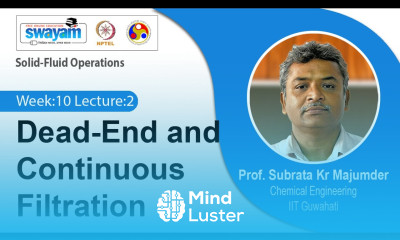 Lec 29 Dead End and Continuous Filtration