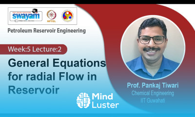 Lec 14 General Equations for radial Flow in Reservoir