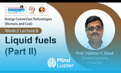 Lec 11 Liquid fuels Part II