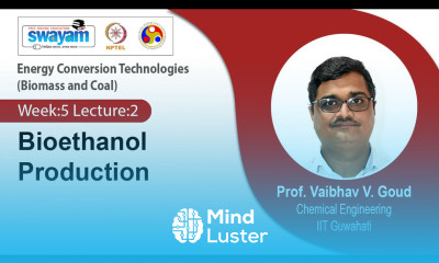 Lec 22 Bioethanol Production