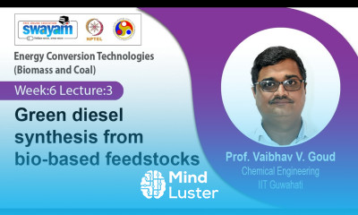 Lec 26 Green diesel synthesis from bio based feedstocks