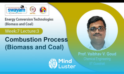 Lec 29 Combustion Process Biomass and Coal