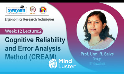 Lec 39 Cognitive Reliability and Error Analysis Method CREAM