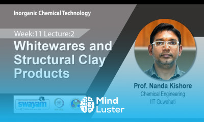 Lec 32 Whitewares and Structural Clay Products