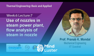 Lec 28 Use of nozzles in steam power plant flow analysis of steam in nozzle