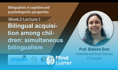 Lec 4 Bilingual acquisition among children simultaneous bilingualism