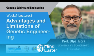 Lec 3 Advantages and Limitations of Genetic Engineering