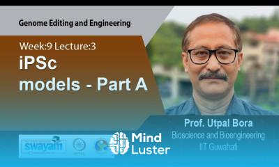 Lec 36 iPSc models Part A