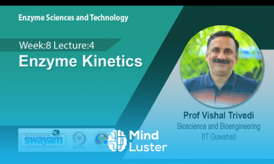 Lec 38 Enzyme Kinetics