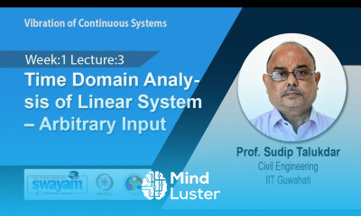 Lec 3 Time Domain Analysis of Linear System – Arbitrary Input