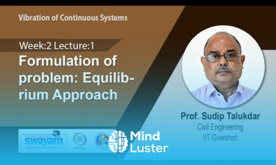 Lec 5 Formulation of problem Equilibrium Approach