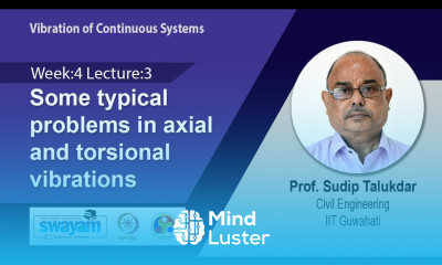 Lec 15 Some typical problems in axial and torsional vibrations
