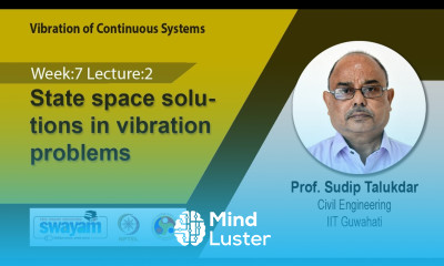 Lec 23 State space solutions in vibration problems