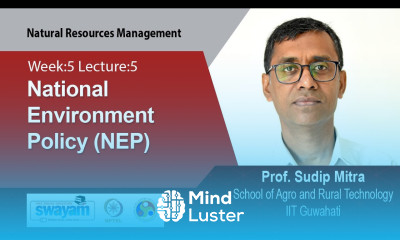 Lec 32 National Environment Policy NEP