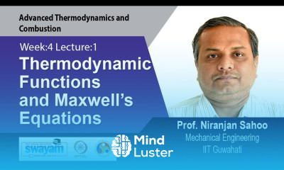 Lec 10 Thermodynamic Functions and Maxwell s Equations