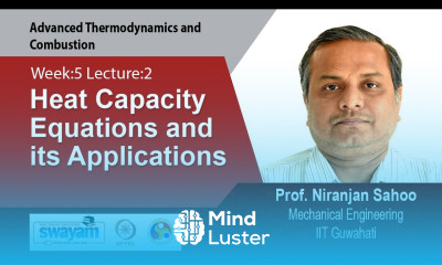 Lec 13 Heat Capacity Equations and its Applications