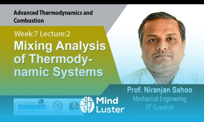 Lec 18 Mixing Analysis of Thermodynamic Systems