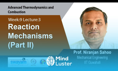 Lec 25 Reaction Mechanisms Part II