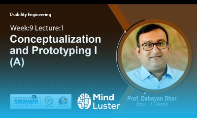 Lec 31 Conceptualization and Prototyping I A