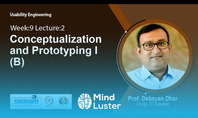 Lec 32 Conceptualization and Prototyping I B