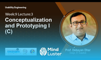 Lec 33 Conceptualization and Prototyping I C