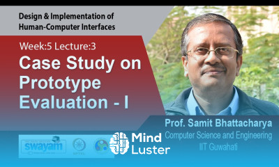 Lec 18 Case Study on Prototype Evaluation I