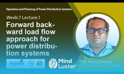 Lec 19 Forward backward load flow approach for power distribution systems