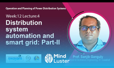Lec 35 Distribution system automation and smart grid Part II