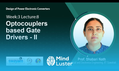 Lec 25 Optocouplers based Gate Drivers II