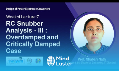 Lec 33 RC Snubber Analysis III Overdamped and Critically Damped Case