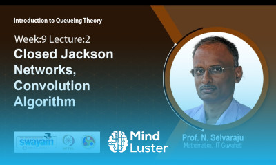 Lec 33 Closed Jackson Networks Convolution Algorithm