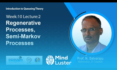 Lec 37 Regenerative Processes Semi Markov Processes