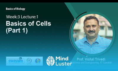 Lec 11 Basics of Cells Part 1