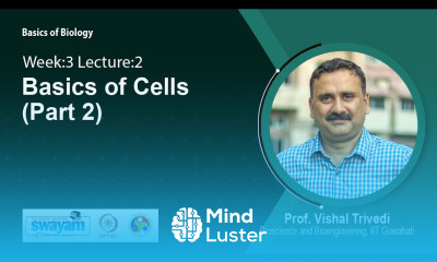 Lec 12 Basics of Cells Part 2