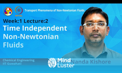 Lec 2 Time Independent Non Newtonian Fluids