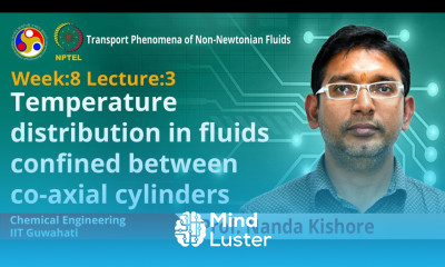 Lec 27 Temperature distribution in fluids confined between co axial cylinders