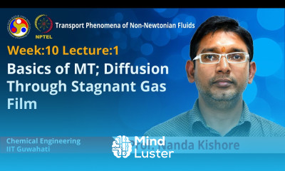 Lec 31 Basics of MT Diffusion Through Stagnant Gas Film